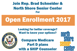 Ein Plakat mit dem Text 'Treten Sie ein für die Open Enrollment 2017 mit Rep. Brad Schneider & North Shore Senior Center' und einem Logo.
